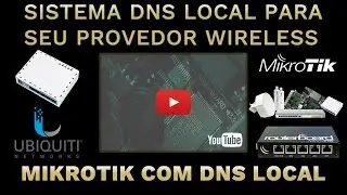 CONFIGURANDO MIKROTIK COM DNS LOCAL / CONFIGURING MIKROTIK WITH LOCAL DNS