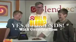 Will It Blend? with Grandpa Tom