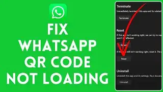 How to Fix WhatsApp Desktop Not Loading QR Code 2024