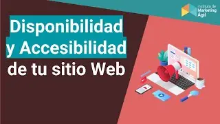 Disponibilidad y Accesibilidad de tu sitio Web