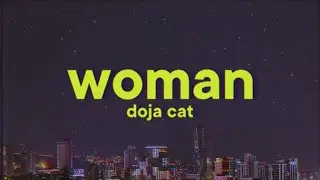 Doja Cat - Woman [Lyrics]