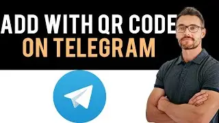 ✅ How to Add Someone on Telegram with QR Code (Full Guide)