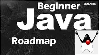 Beginner RoadMap for Java 2024 | Roadmap For Java | Master Java Concepts Roadmap | EnggAdda
