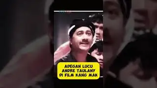 Adegan Lucu Andre Taulany di Film Kang Mak 