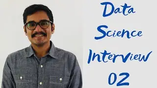 Data Science Interview Questions | Part - 02