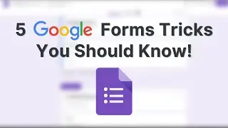 5 Google Forms Tricks You MUST Know!