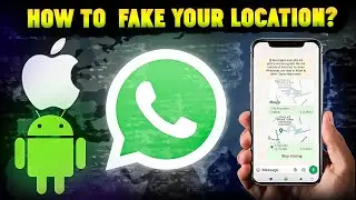 How to Send Fake Live Location on WhatsApp Using iPhone & Android (Works with iOS 18 & Android 15)