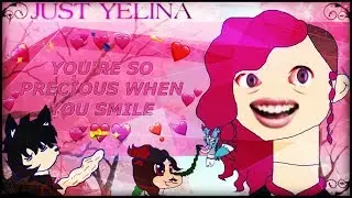 「You So Precious When You Smile」|| Meme [CRINGE]