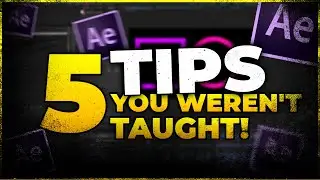 5 After Effects Tips You Probably Weren't Taught