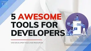 5 Awesome Tools/Resources for Developers (Pt. 1) 