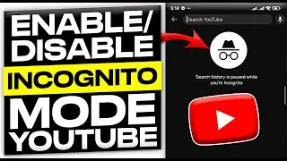 How to Enable or Disable Incognito Mode on YouTube (2024)