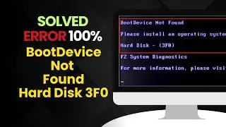How to fix Boot Device Not Found | Hard Disk 3F0 Error Solution
