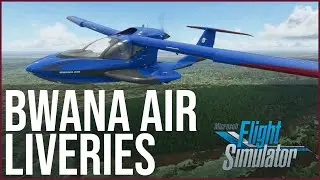 Bwana Air Liveries - Now Available! Microsoft Flight Simulator 2020