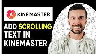 HOW TO ADD SCROLLING TEXT IN KINEMASTER | Easy Tutorial