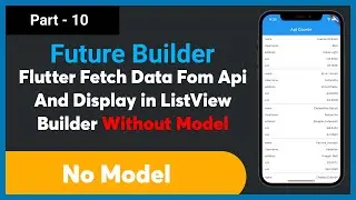 Part - 10 | Building List with Complex JSON Data WithOut Model Flutter Get API Call with null safety