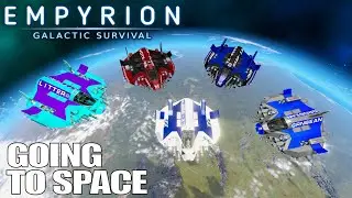 Making Lots of Ships & GOING TO SPACE! | Empyrion Galactic Survival Gameplay | E02