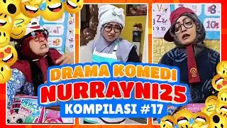 PART 17 | KOMPILASI DRAMA KOMEDI NURRAYNI25