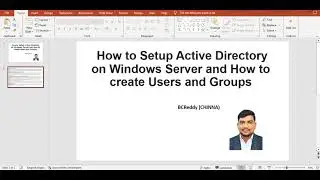 How to Setup Active Directory on Windows Server and How to create Users and Groups and Configure DNS