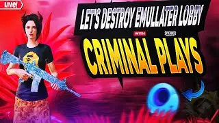 Lets Destroy Emulator Lobby With | CRIMINAL___Plays | LIVE STREAM |