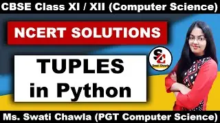 NCERT Solutions of Tuples in Python | Class 11 NCERT Solutions Computer Science