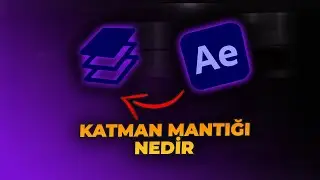 After Effects'te Katmanlar Nasıl Çalışır? (Üst ve Alt Katmanların Mantığı) | After Effects Dersleri