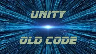 UNITY OLD CODE