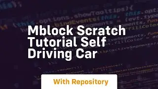 Mblock scratch tutorial self driving car