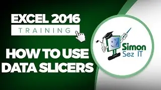 How to Use Data Slicers in Microsoft Excel 2016