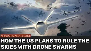 How America intends to use DRONE SWARMS to own the skies