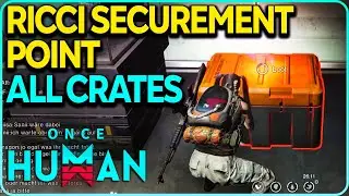 Ricci Securement Point All Crates Locations Once Human