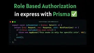 Role-Based Authorization in Express with Prisma | TypeScript Tutorial | AwebCode 