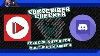 Dar roles de YouTube en 💻 Discord 🤖 Subscriber Checker (desactualizado)