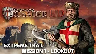 Stronghold Crusader HD Extreme Trail M1 - Look Out