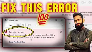 Fix Snipping Tool Error Recording Stopped Something Happened And We ve Stopped Recording