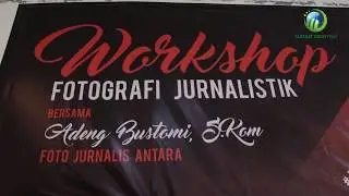 [Flashnews] Tarekat Idrisiyyah | WORKSHOP FOTOGRAFI JURNALISTIK