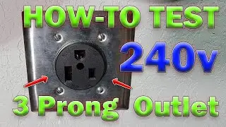 How-To Test a 220v/240v 3 Prong Outlet! Easy! 4K HD