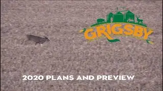Grigsby 2020 Hunting and Farming Plans