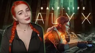 Half-Life: Alyx прохождение на русском Oculus Rift