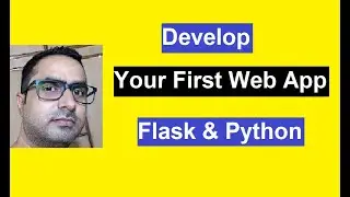 Developing first web app in Python with Flask  -  Python Tutorial