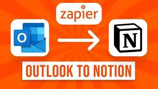 How to Connect Outlook to Notion (Zapier Integration)