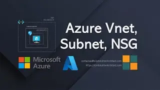 Azure custom Vnet, Subnet, Network Security Group setup