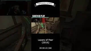 Первый страх #Layer of Fear (2016) #shorts