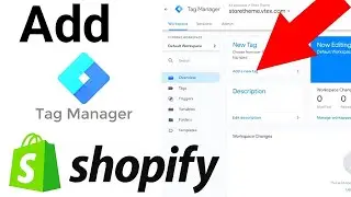 How to install google tag manager on shopify 2023 How to add Google tag Manager on shopify