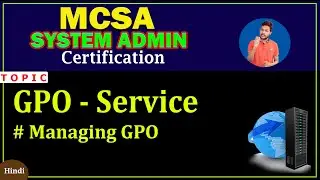 How to Create and Delete GPO? Group Policy Management in Windows Server | MCSA  By Shesh Chauhan