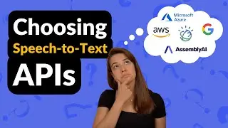 7 Questions to Help you Choose the Right Speech-to-Text API