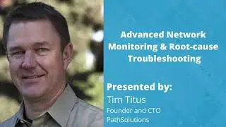 Advanced Network Monitoring & Root cause Troubleshooting