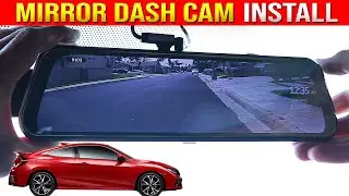 Honda Civic Mirror Dash Cam Install (Digital Mirror)