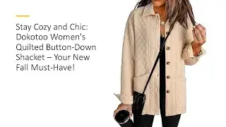 Stay Cozy and Chic: Dokotoo Women's Quilted Button-Down Shacket – Your New Fall Must-Have!