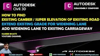 How to find Existing Camber Slope / Super Elevation of Existing Road | Add New Lane with Same Slope