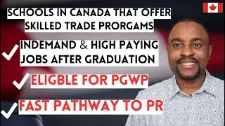 List of Trade Schools in Canada | High Paying Job Opportunities & Fast PR Pathway After Graduation